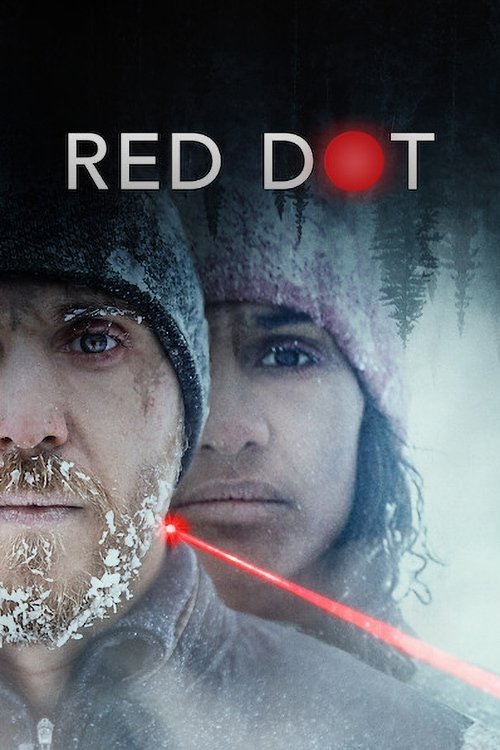 مشاهدة فيلم Red Dot 2021 مترجم