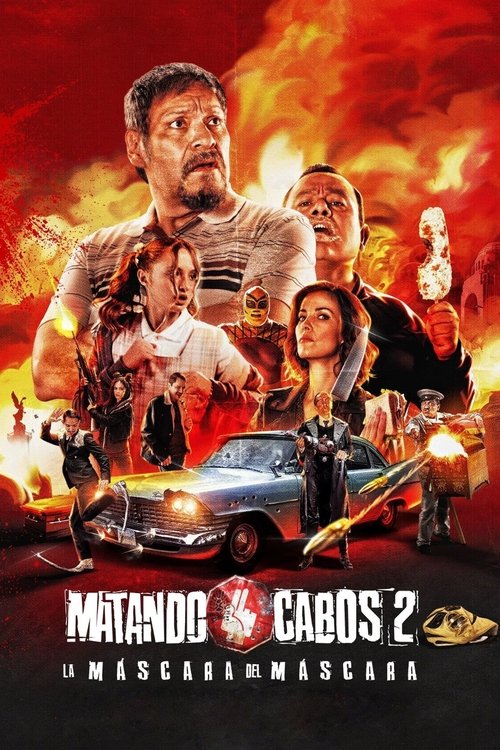 فيلم Matando Cabos 2, La Máscara del Máscara 2021 مترجم