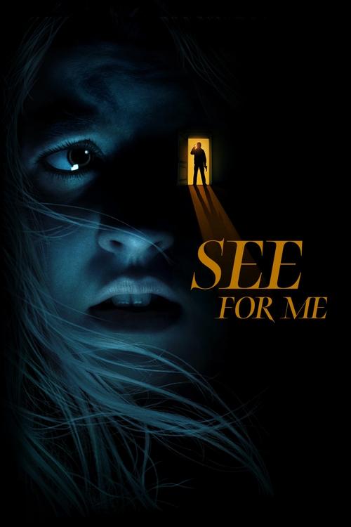مشاهدة فيلم See for Me 2021 مترجم