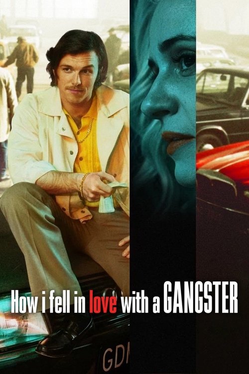 فيلم How I Fell in Love with a Gangster 2022 مترجم