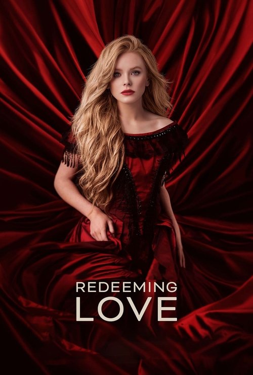 مشاهدة فيلم Redeeming Love 2022 مترجم