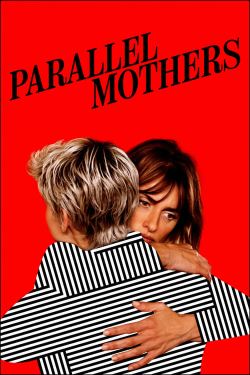 مشاهدة فيلم Parallel Mothers 2022 مترجم
