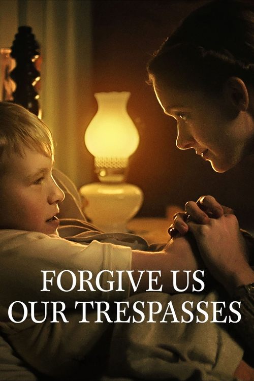 فيلم Forgive Us Our Trespasses مترجم