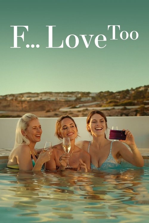مشاهدة فيلم F*ck Love Too 2022 مترجم