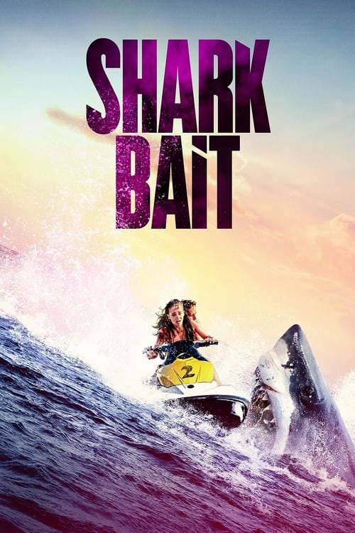 مشاهدة فيلم Shark Bait 2022 مترجم