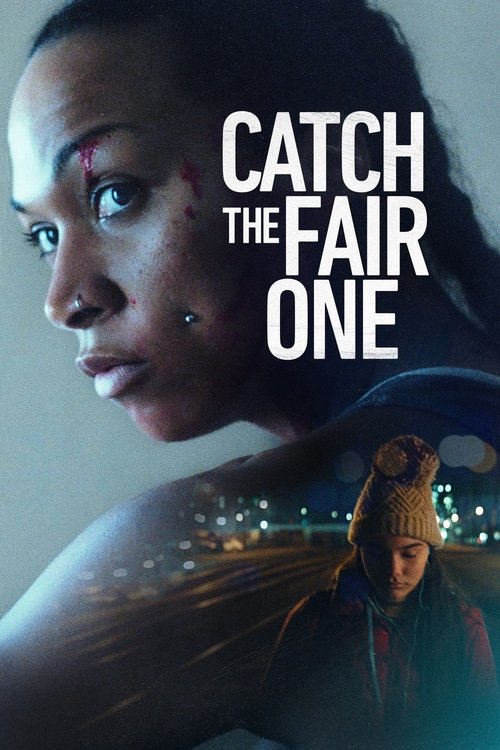 مشاهدة فيلم Catch the Fair One 2022 مترجم