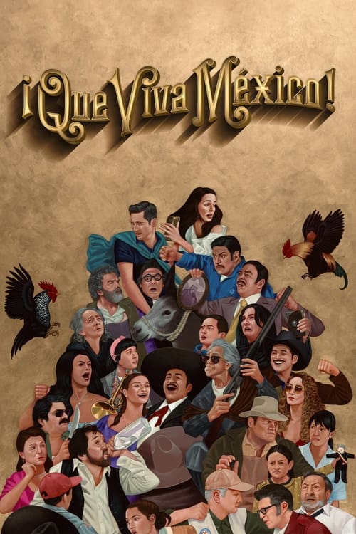 مشاهدة فيلم Que Viva Mexico! 2023 مترجم