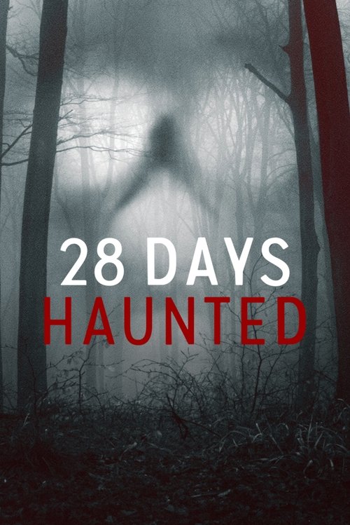مسلسل 28 Days Haunted مترجم